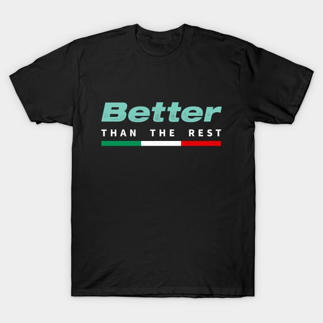 Better Than The Rest (Bianchi) T-Shirt by nutandboltdesign